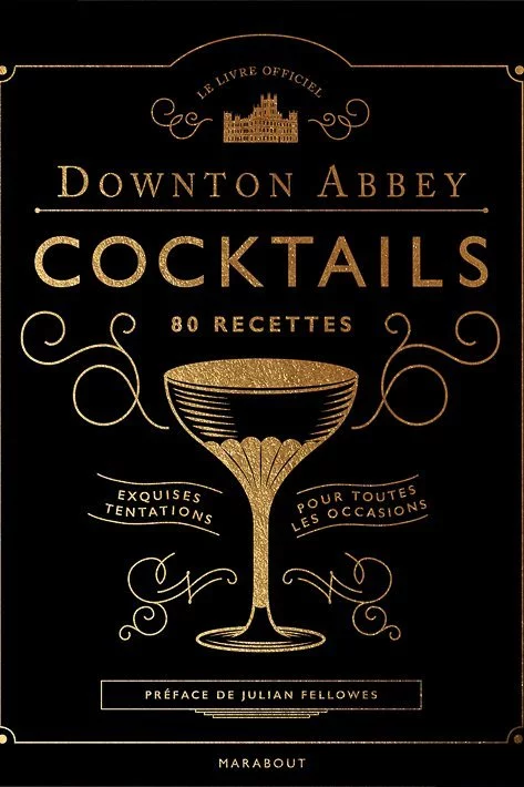 downton abbaye livre cocktails